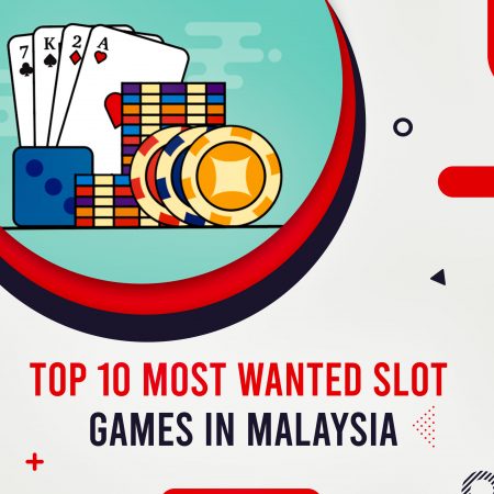 Top 10 Most Wanted Slot Games in Malaysia