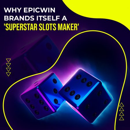 Why EpicWin Brands Itself A Superstar Slot Maker 