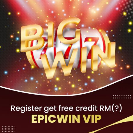 Register get free credit RM10 EpicWin VIP