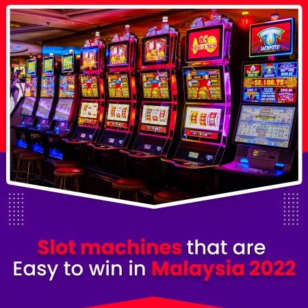 Slot machines that are easy to win in Malaysia
