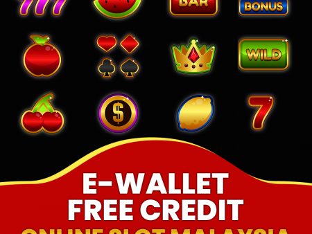 E-Wallet Free Credit Online Slot Malaysia