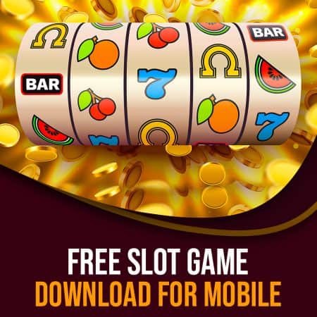 Free slot game download for mobile