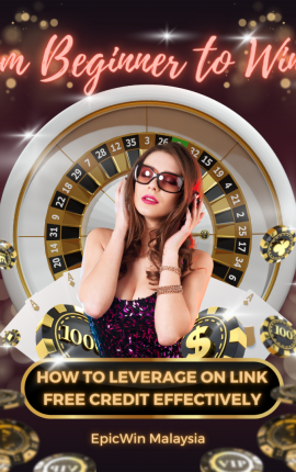 From Beginner to Winner: How to Leverage on Link Free Credit Effectively